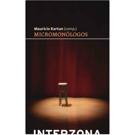 Libro. MICROMONÓLOGOS - MAURICIO KARTUN (comp.)