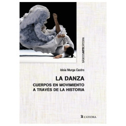 Libro. LA DANZA. Cuerpos en movimiento a través de la historia