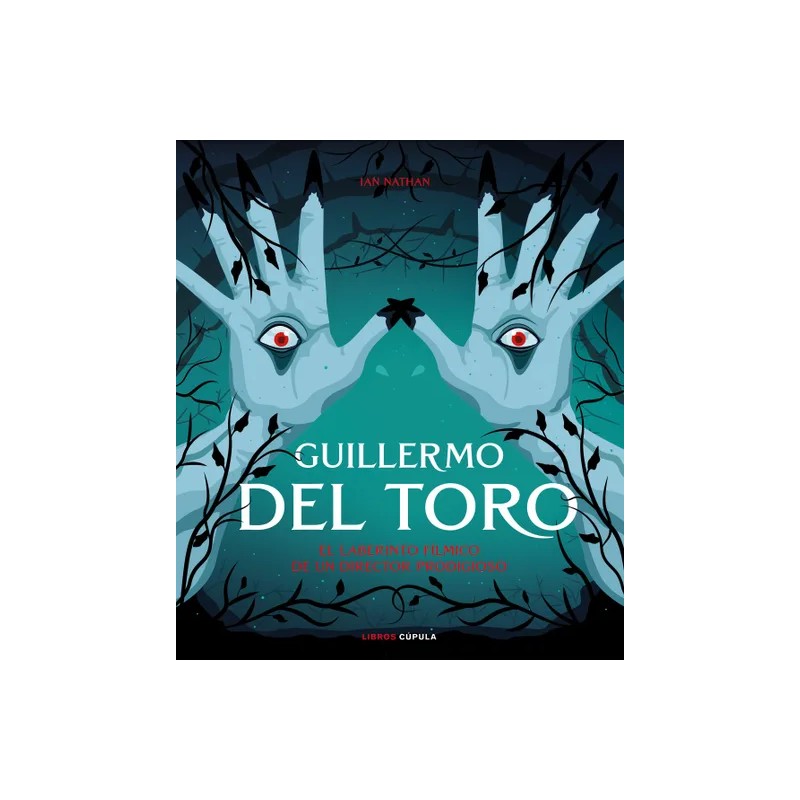 Libro. GUILLERMO DEL TORO. The iconic filmmaker and his work