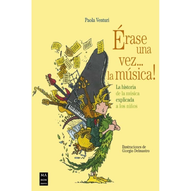 LIBRO. ERASE UNA VEZ ... LA MUSICA!