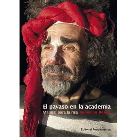 Libro. EL PAYASO EN LA ACADEMIA. Manual para la risa