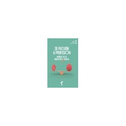 Libro. DE PASIÓN A PROFESIÓN. Manual de la industria musical. Tomo 1