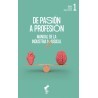Libro. DE PASIÓN A PROFESIÓN. Manual de la industria musical. Tomo 1