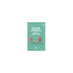 Libro. DE PASIÓN A PROFESIÓN. Manual de la industria musical. Tomo 2