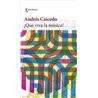 Libro. ¡QUE VIVA LA MÚSICA! - Andrés Caicedo