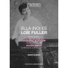 Libro. ELLA (NO) ES LOïE FULLER