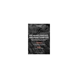 Libro. ARCHIVAR DANZA(S), ARCHIVAR TIEMPO(S)