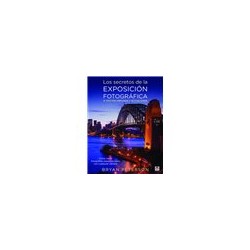 Libro. LOS SECRETOS DE LA EXPOSICIÓN FOTOGRÁFICA