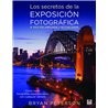 Libro. LOS SECRETOS DE LA EXPOSICIÓN FOTOGRÁFICA