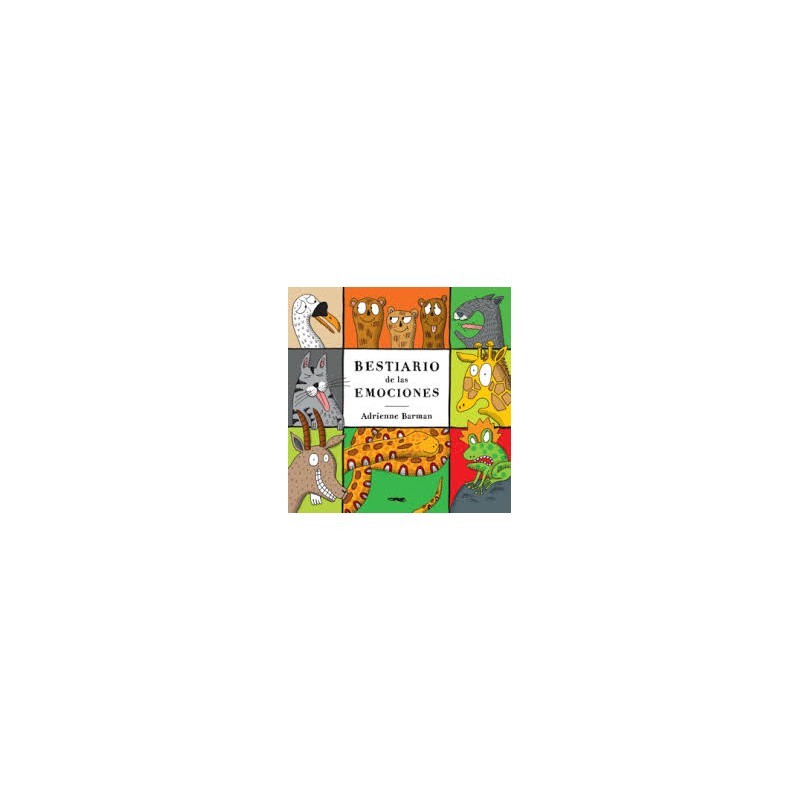 Libro. BESTIARIO DE LAS EMOCIONES. Adrienne Barman