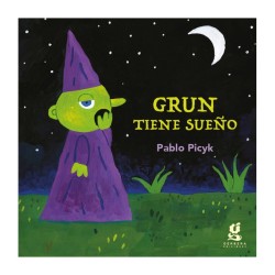 Libro. GRUN TIENE SUEÑO. Pablo Picyk