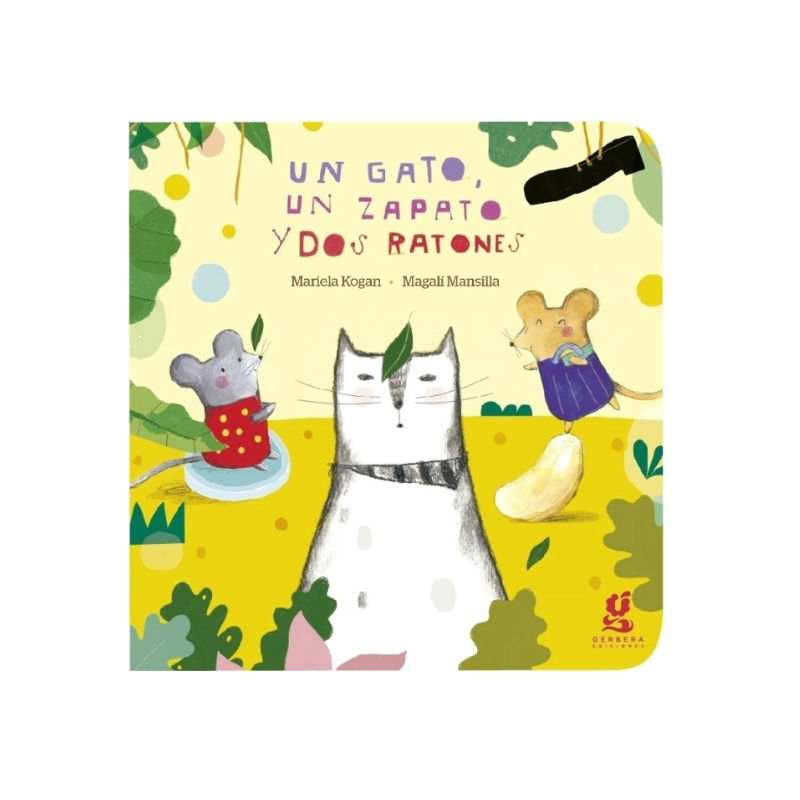 Libro cartoné. UN GATO, UN ZAPATO Y DOS RATONES