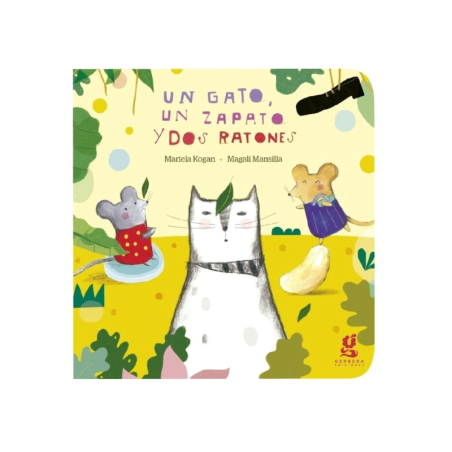 Libro cartoné. UN GATO, UN ZAPATO Y DOS RATONES