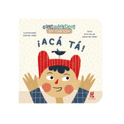 Libro cartoné. ¡ACÁ TÁ!