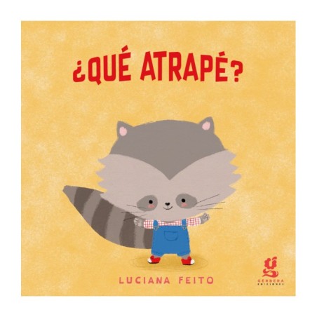 Libro en cartoné. ¿QUÉ ATRAPÉ? Luciana Feito