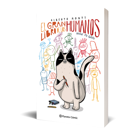 EL GRAN LIBRO DE LOS HUMANOS según mi gato. Alberto Montt