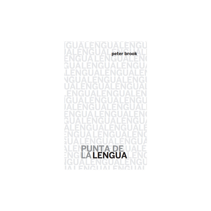 Libro. PUNTA DE LA LENGUA. Peter Brook