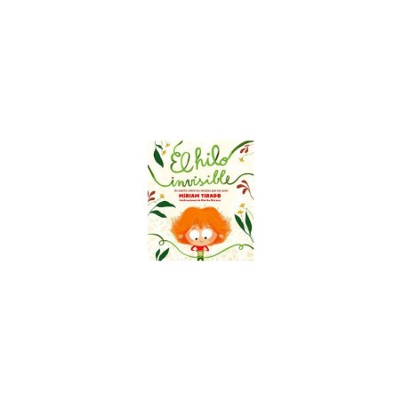 Libro. EL HILO INVISIBLE. Un cuento sobre los vínculos que nos unen