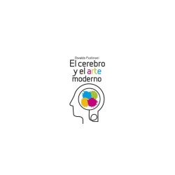 Libro. EL CEREBRO Y EL ARTE MODERNO. Osvaldo Fustinoni