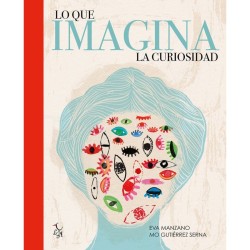 Libro. LO QUE IMAGINA LA CURIOSIDAD
