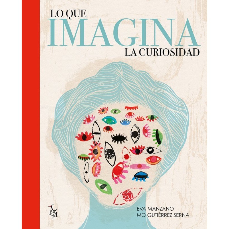 Libro. LO QUE IMAGINA LA CURIOSIDAD