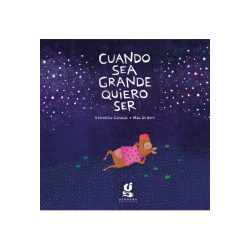 Libro. Cuando sea grande quiero ser