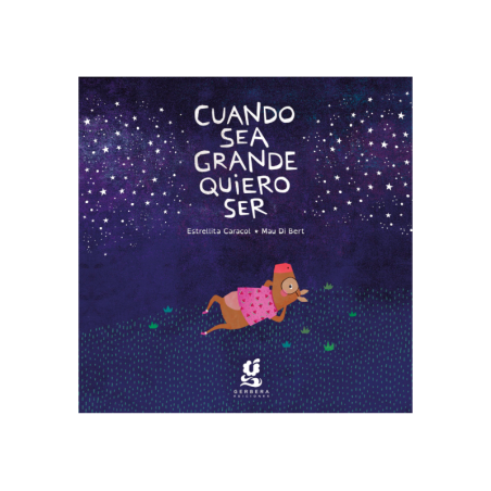 Libro. Cuando sea grande quiero ser