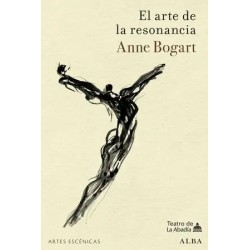 LIBRO. EL ARTE DE LA RESONANCIA. ANNE BOGART