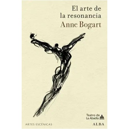 LIBRO. EL ARTE DE LA RESONANCIA. ANNE BOGART