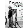 Libro. EL ÚLTIMO APAGA LA LUZ. Obra selecta - Nicanor Parra