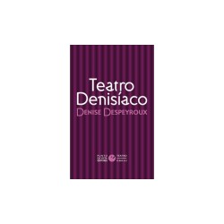 Libro. TEATRO DENISÍACO. Denise Despeyroux