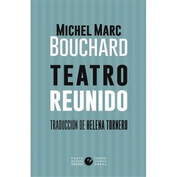 Libro. TEATRO REUNIDO - Michael Marc Bouchard