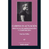 Cuadernillo Ensayo Teatral 47. Cuerpos en actuación. Prácticas de improvisación y composición