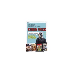 Libro. ROBIN WOOD. UNA VIDA DE AVENTURAS. BIOGRAFÍA AUTORIZADA