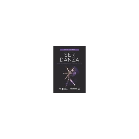 Libro. SER DANZA. Sarahí Lay Trigo