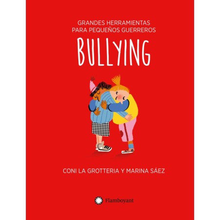 Libro. BULLYING. Grandes herramientas para pequeños guerreros. Tapa blanda.