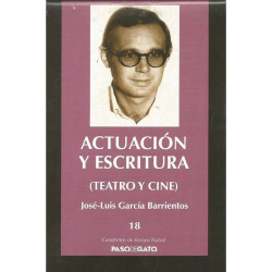Cuadernillo Ensayo Teatral 18. ACTUACIÓN Y ESCRITURA (TEATRO Y CINE)