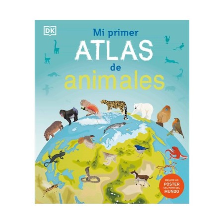 Libro. MI PRIMER ATLAS DE LOS ANIMALES