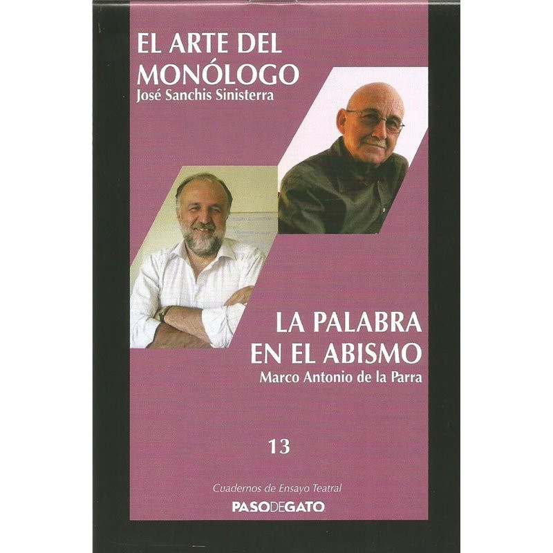 Cuadernillo Ensayo Teatral 13. EL ARTE DEL MONÓLOGO - LA PALABRA EN EL ABISMO