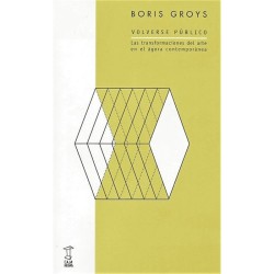 Libro. VOLVERSE PÚBLICO - LAS TRANSFORMACIONES DEL ARTE EN EL ÁGORA CONTEMPORÁNEA