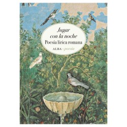 Libro. Jugar con la noche. Poesía lírica romana