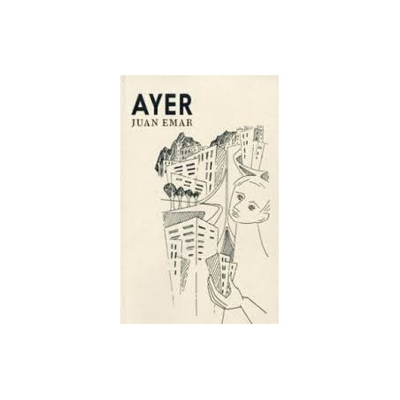 Libro. AYER. Juan Emar