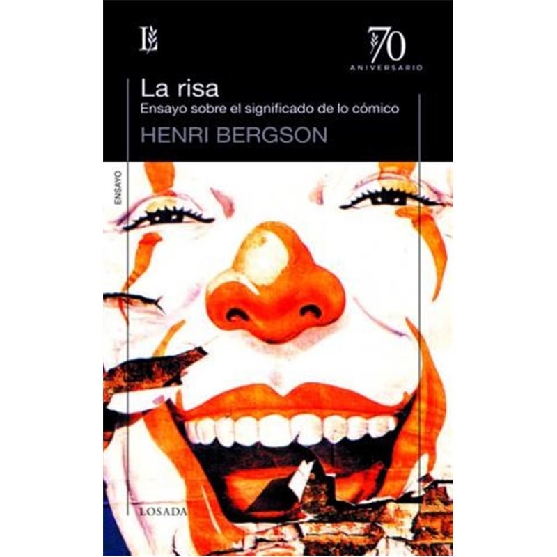 Libro. LA RISA (ENSAYO SOBRE EL SIGNIFICADO DE LO CÓMICO) HENRI BERGSON