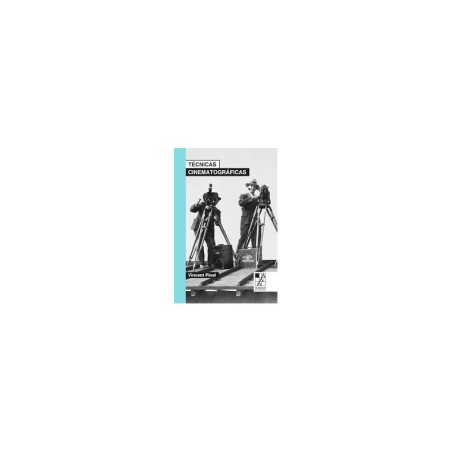 Libro. TÉCNICAS CINEMATOGRÁFICAS. Vincent Pinel