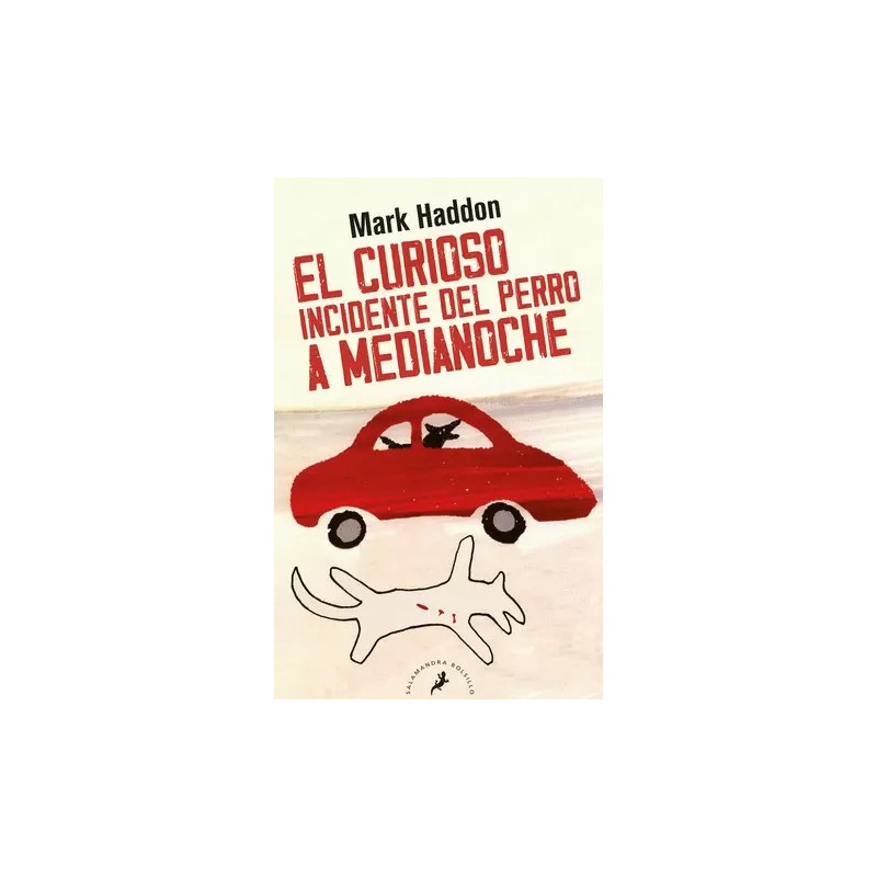 LIBRO. EL CURIOSO INCIDENTE DEL PERRO A MEDIANOCHE. MARK HADDON