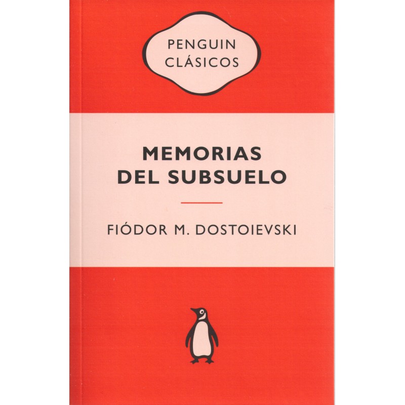 LIBRO. MEMORIAS DEL SUBSUELO. Fiódor M. Dostoievski