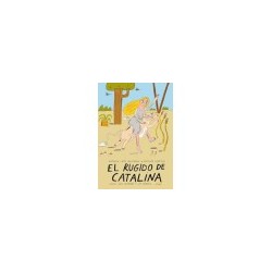 Libro. EL RUGIDO DE CATALINA. Una leyenda y un arroyo