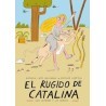 Libro. EL RUGIDO DE CATALINA. Una leyenda y un arroyo
