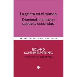 Libro. La grieta en el mundo. Diecisiete esbozos desde la oscuridad