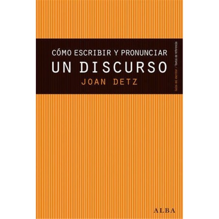 Libro. CÓMO ESCRIBIR Y PRONUNCIAR UN DISCURSO